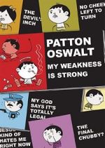 Watch Patton Oswalt: My Weakness Is Strong (TV Special 2009) 123movies