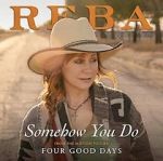 Watch Reba McEntire: Somehow You Do 123movies