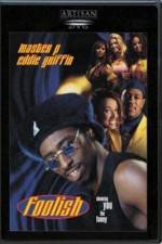 Watch Foolish 123movies