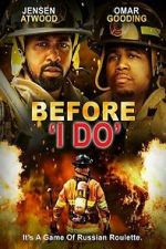 Watch Before \'I Do\' 123movies