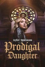 Watch Taylor Tomlinson: Prodigal Daughter 123movies