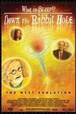 Watch What the Bleep!?: Down the Rabbit Hole 123movies