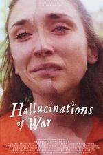 Watch Hallucinations of War 123movies