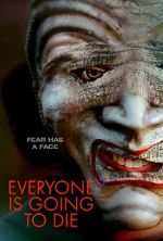 Watch Everyone Is Going to Die 123movies