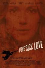 Watch Love Sick Love 123movies