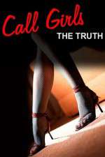 Watch Call Girls The Truth Documentary 123movies