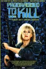 Watch Programmed to Kill 123movies