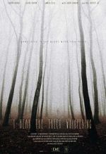 Watch I Hear the Trees Whispering 123movies