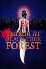 Watch Terror at Black Tree Forest 123movies