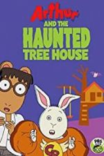 Watch Arthur and the Haunted Tree House 123movies