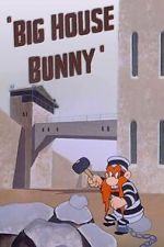 Watch Big House Bunny (Short 1950) 123movies