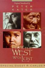 Watch How the West Was Lost 123movies