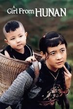 Watch A Girl from Hunan 123movies