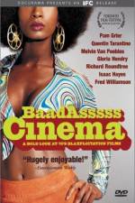 Watch Baadasssss Cinema 123movies
