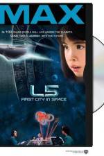 Watch L5: First City in Space 123movies