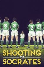 Watch Shooting for Socrates 123movies