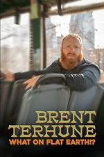 Watch Brent Terhune: What on Flat Earth!? (Short 2022) 123movies