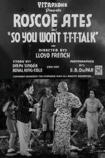 Watch So You Won\'t T-T-T-Talk 123movies