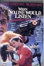 Watch When No One Would Listen 123movies