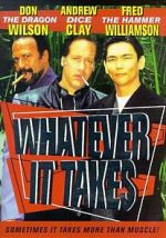 Watch Whatever It Takes 123movies