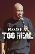 Watch Fakkah Fuzz: Too Real 123movies