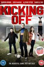 Watch Kicking Off 123movies
