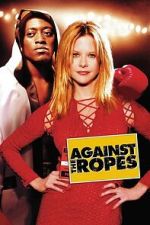 Watch Against the Ropes 123movies