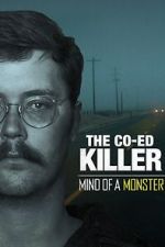 Watch The Co-Ed Killer: Mind of a Monster (TV Special 2021) 123movies