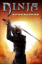 Watch Ninja Apocalypse 123movies