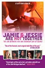 Watch Jamie and Jessie Are Not Together 123movies