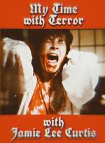 Watch My Time with Terror with Jamie Lee Curtis 123movies