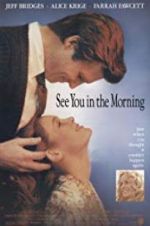 Watch See You in the Morning 123movies