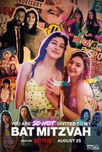 Watch You Are So Not Invited to My Bat Mitzvah 123movies