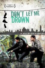 Watch Don't Let Me Drown 123movies