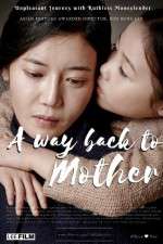 Watch A Way Back to Mother 123movies