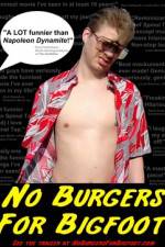 Watch No Burgers for Bigfoot 123movies