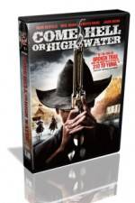 Watch Come Hell or Highwater 123movies