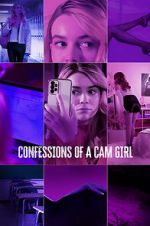 Watch Confessions of a Cam Girl 123movies