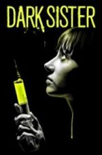 Watch Dark Sister 123movies