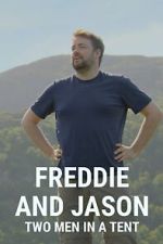 Watch Freddie and Jason: Two Men in a Tent 123movies