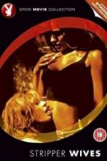 Watch Stripper Wives 123movies