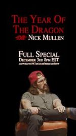 Watch Nick Mullen: The Year of the Dragon 123movies