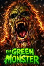 Watch The Green Monster 123movies