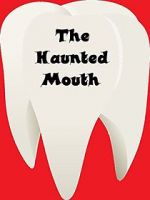 Watch The Haunted Mouth 123movies