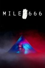 Watch Mile 666 123movies