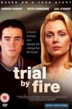 Watch Trial by Fire 123movies