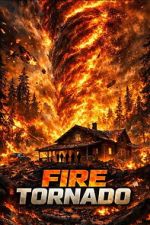 Watch Fire Tornado 123movies