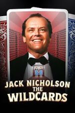 Watch Jack Nicholson: The Wildcards 123movies
