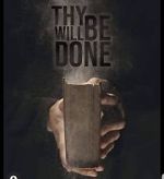 Watch Thy Will Be Done 123movies