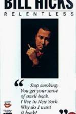 Watch Bill Hicks Relentless 123movies